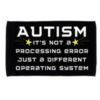 Autism It's not a processing error Microfiber Hand Towel