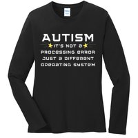 Autism It's not a processing error Ladies Long Sleeve Shirt