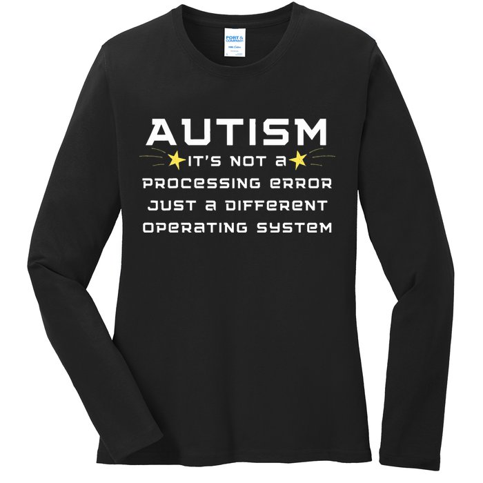 Autism It's not a processing error Ladies Long Sleeve Shirt