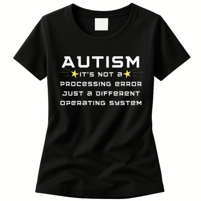 Autism It's not a processing error Womens T-Shirt