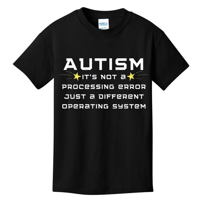 Autism It's not a processing error Kids T-Shirt