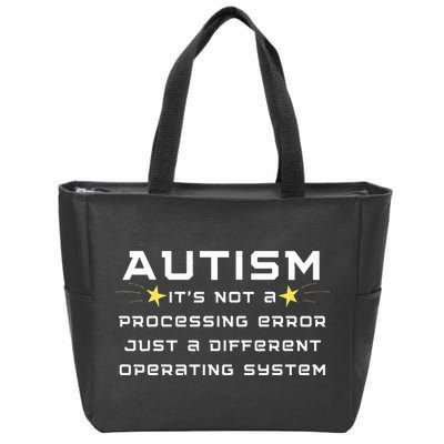 Autism It's not a processing error Zip Tote Bag