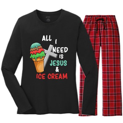 All I Need Is Jesus And Ice Cream Gift Women's Long Sleeve Flannel Pajama Set 