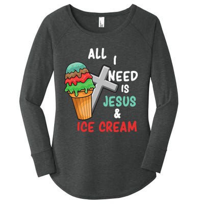 All I Need Is Jesus And Ice Cream Gift Women's Perfect Tri Tunic Long Sleeve Shirt