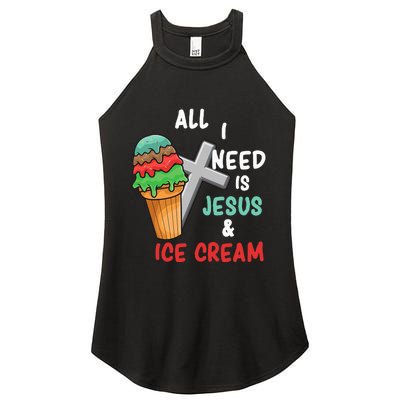 All I Need Is Jesus And Ice Cream Gift Women's Perfect Tri Rocker Tank