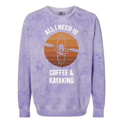 All I Need Is Coffee And Kayaking Vintage Kayak Paddling Gift Colorblast Crewneck Sweatshirt