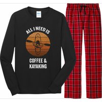 All I Need Is Coffee And Kayaking Vintage Kayak Paddling Gift Long Sleeve Pajama Set