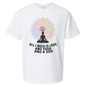 All I Need Is Love And Yoga And A Dog Yoga And Dog Lovers Great Gift Sueded Cloud Jersey T-Shirt