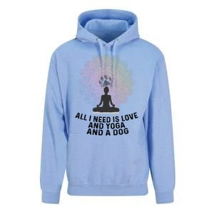 All I Need Is Love And Yoga And A Dog Yoga And Dog Lovers Great Gift Unisex Surf Hoodie