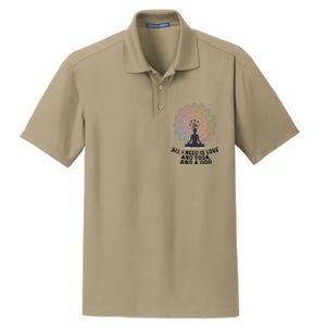 All I Need Is Love And Yoga And A Dog Yoga And Dog Lovers Great Gift Dry Zone Grid Polo