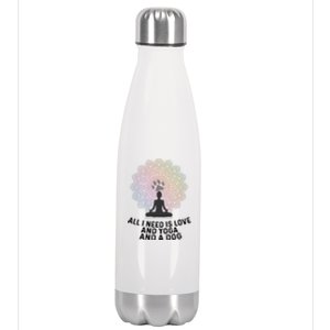 All I Need Is Love And Yoga And A Dog Yoga And Dog Lovers Great Gift Stainless Steel Insulated Water Bottle