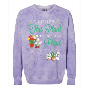 All I Need Is This Plant Gardening Plants Lover Gardener Colorblast Crewneck Sweatshirt