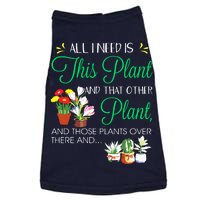 All I Need Is This Plant Gardening Plants Lover Gardener Doggie Tank