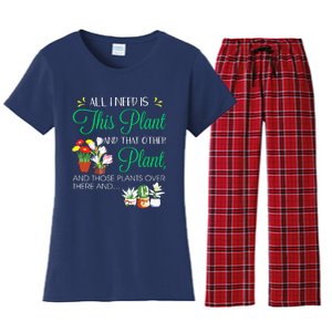 All I Need Is This Plant Gardening Plants Lover Gardener Women's Flannel Pajama Set