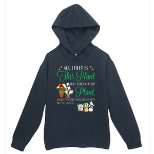 All I Need Is This Plant Gardening Plants Lover Gardener Urban Pullover Hoodie