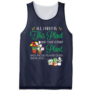 All I Need Is This Plant Gardening Plants Lover Gardener Mesh Reversible Basketball Jersey Tank