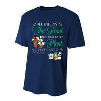 All I Need Is This Plant Gardening Plants Lover Gardener Performance Sprint T-Shirt