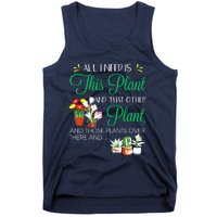 All I Need Is This Plant Gardening Plants Lover Gardener Tank Top