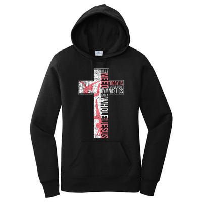 All I Need Is Gymnastics & Jesus Cross Faith Gymnast Women's Pullover Hoodie