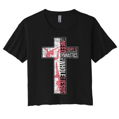 All I Need Is Gymnastics & Jesus Cross Faith Gymnast Women's Crop Top Tee