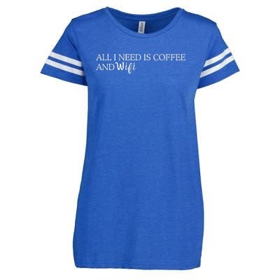 All I Need Is Coffee And Wifi Enza Ladies Jersey Football T-Shirt