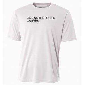 All I Need Is Coffee And Wifi Cooling Performance Crew T-Shirt