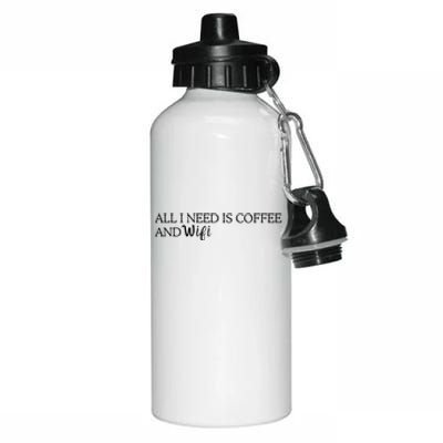 All I Need Is Coffee And Wifi Aluminum Water Bottle 