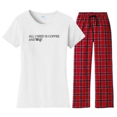 All I Need Is Coffee And Wifi Women's Flannel Pajama Set