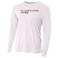 All I Need Is Coffee And Wifi Cooling Performance Long Sleeve Crew