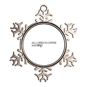 All I Need Is Coffee And Wifi Metallic Star Ornament