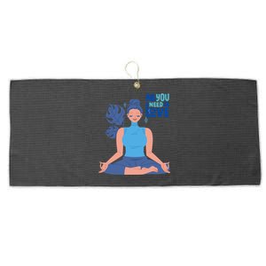 All I Need And You Need Is Love Yoga And A Dog Gift Large Microfiber Waffle Golf Towel