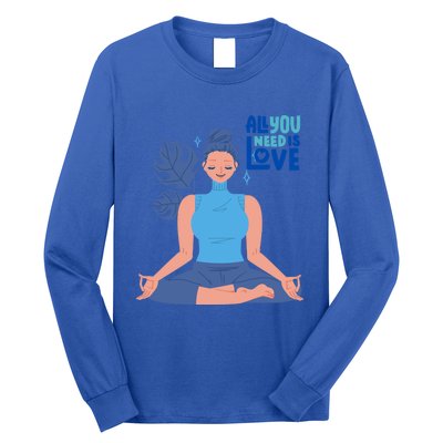 All I Need And You Need Is Love Yoga And A Dog Gift Long Sleeve Shirt