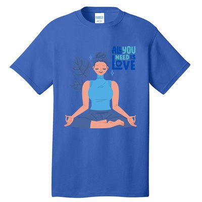 All I Need And You Need Is Love Yoga And A Dog Gift Tall T-Shirt