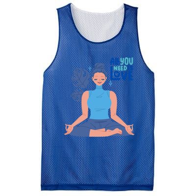 All I Need And You Need Is Love Yoga And A Dog Gift Mesh Reversible Basketball Jersey Tank