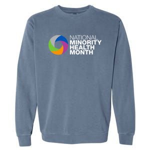 April Is National Minority Health Month Cool Gift Garment-Dyed Sweatshirt