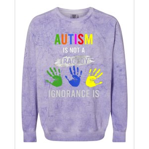 Autism Is Not A Tragedy Ignorance Is Funny Autism Colorblast Crewneck Sweatshirt