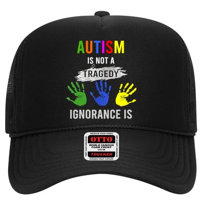 Autism Is Not A Tragedy Ignorance Is Funny Autism Trucker Hat
