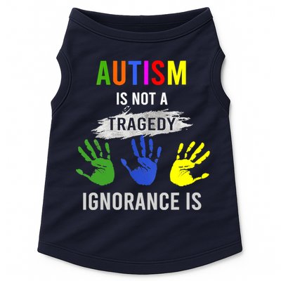 Autism Is Not A Tragedy Ignorance Is Funny Autism Doggie Tank