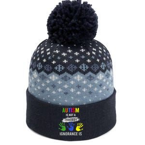 Autism Is Not A Tragedy Ignorance Is Funny Autism The Baniff Cuffed Pom Beanie