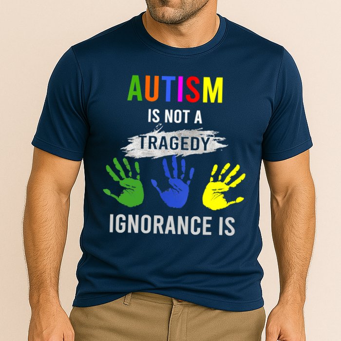 Autism Is Not A Tragedy Ignorance Is Funny Autism Performance Shirt