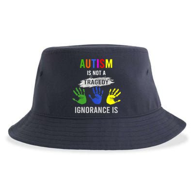 Autism Is Not A Tragedy Ignorance Is Funny Autism Sustainable Bucket Hat