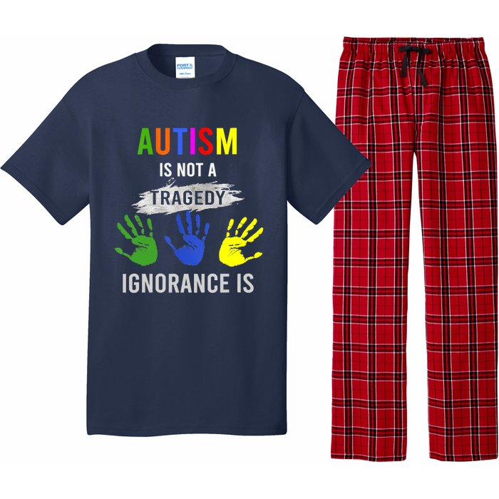 Autism Is Not A Tragedy Ignorance Is Funny Autism Pajama Set