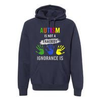 Autism Is Not A Tragedy Ignorance Is Funny Autism Premium Hoodie