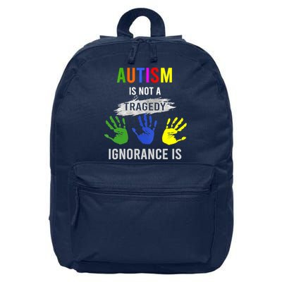 Autism Is Not A Tragedy Ignorance Is Funny Autism 16 in Basic Backpack