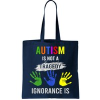 Autism Is Not A Tragedy Ignorance Is Funny Autism Bag