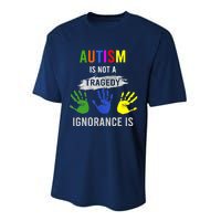 Autism Is Not A Tragedy Ignorance Is Funny Autism Performance Sprint T-Shirt