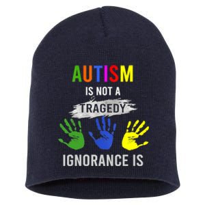 Autism Is Not A Tragedy Ignorance Is Funny Autism Short Acrylic Beanie