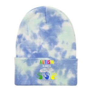 Autism Is Not A Tragedy Ignorance Is Funny Autism Tie Dye 12in Knit Beanie