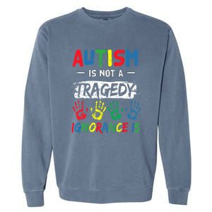 Autism Is Not A Tragedy Support Awareness Acceptance Love Gift Garment-Dyed Sweatshirt