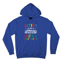 Autism Is Not A Tragedy Support Awareness Acceptance Love Gift Hoodie